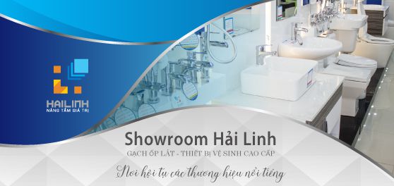 Showroom Hải Linh - đại lý phân phối thiết bị vệ sinh, gạch ốp lát hàng đầu tại Hà Nội