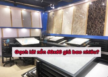 Gạch lát nền 60x60 giá bao nhiêu?